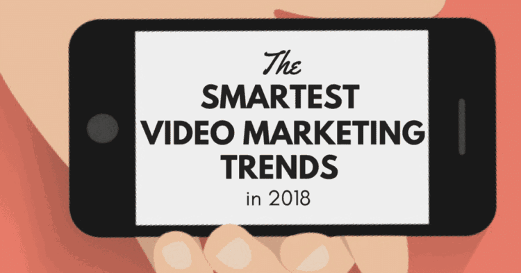 Video-Marketing-Trends-2018