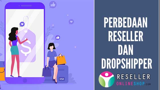 Perbedaan-Reseller-dan-Dropshipper