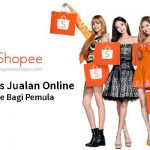 cara-berjualan-online-di-shopee-bagi-pemula