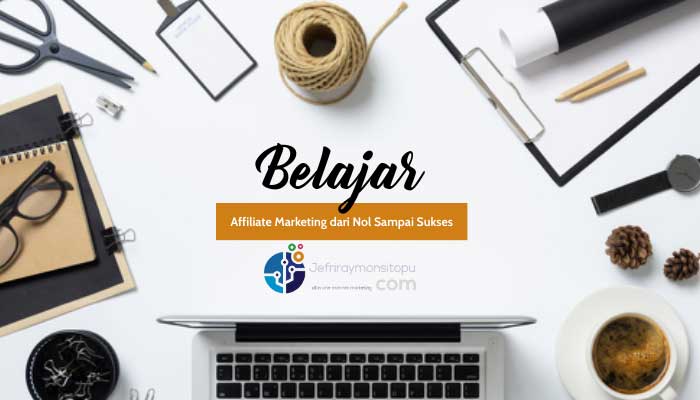 Belajar-Affiliate-Marketing-dari-Nol-Sampai-Sukses