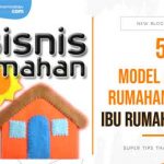 model-bisnis-rumahan-untuk-ibu-rumah-tangga